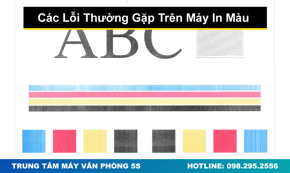 Các Lỗi Thường Gặp Trên Máy In Màu