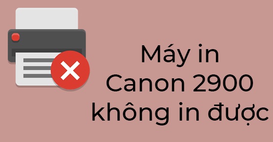 Giải mã nguyên nhân và cách khắc phục máy in không in được - Đừng để lỗi này làm gián đoạn công việc của bạn!
