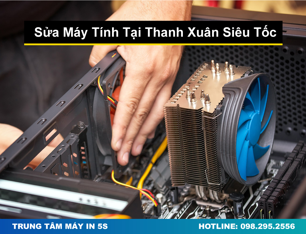 Sửa Máy Tính Tại Thanh Xuân Siêu Tốc