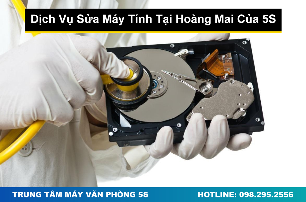Dịch Vụ Sửa Máy Tính Tại Hoàng Mai Của 5S