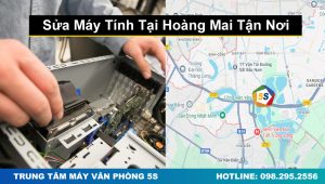 Sửa Máy Tính Tại Hoàng Mai Tận Nơi, Chuyên Nghiệp, Siêu Tốc