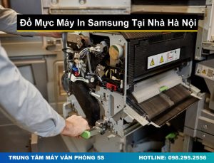 Đổ Mực Máy In Samsung Tại Nhà Hà Nội Siêu Nét, Uy Tín Số 1