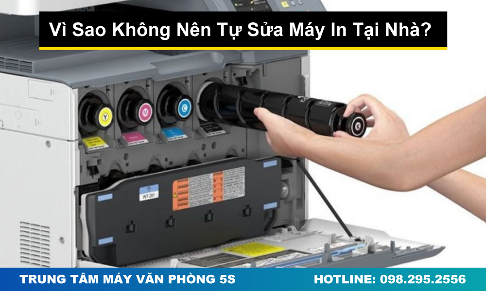 Vì Sao Không Nên Tự Sửa Máy In Tại Nhà