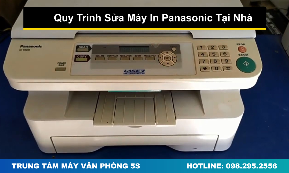 Quy Trình Sửa Máy In Panasonic Tại Nhà