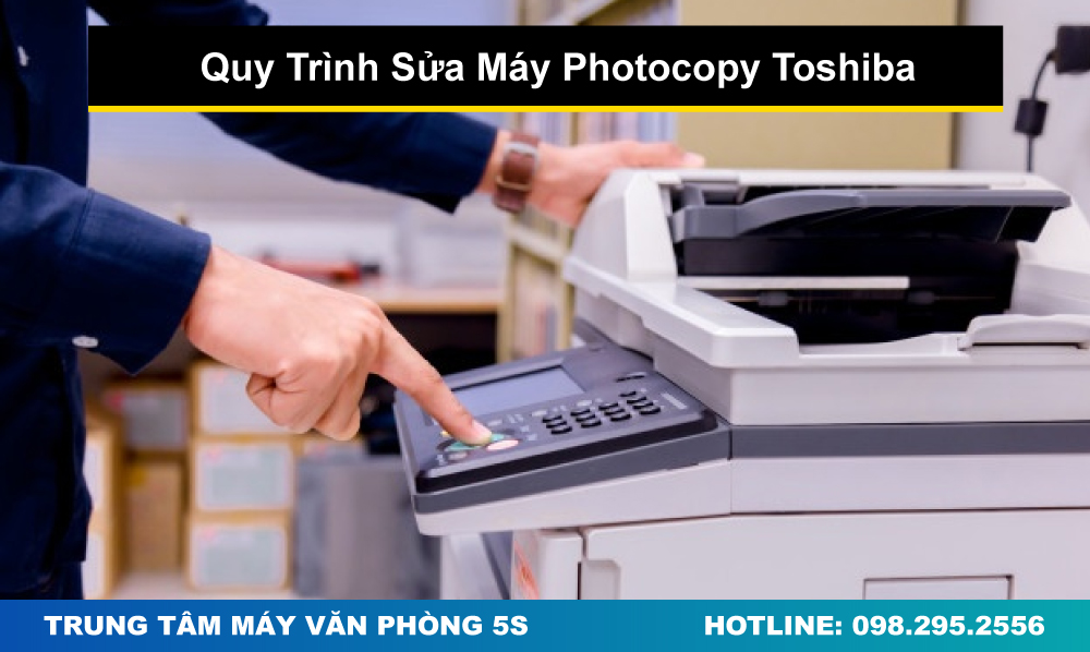Quy Trình Sửa Máy Photocopy Toshiba
