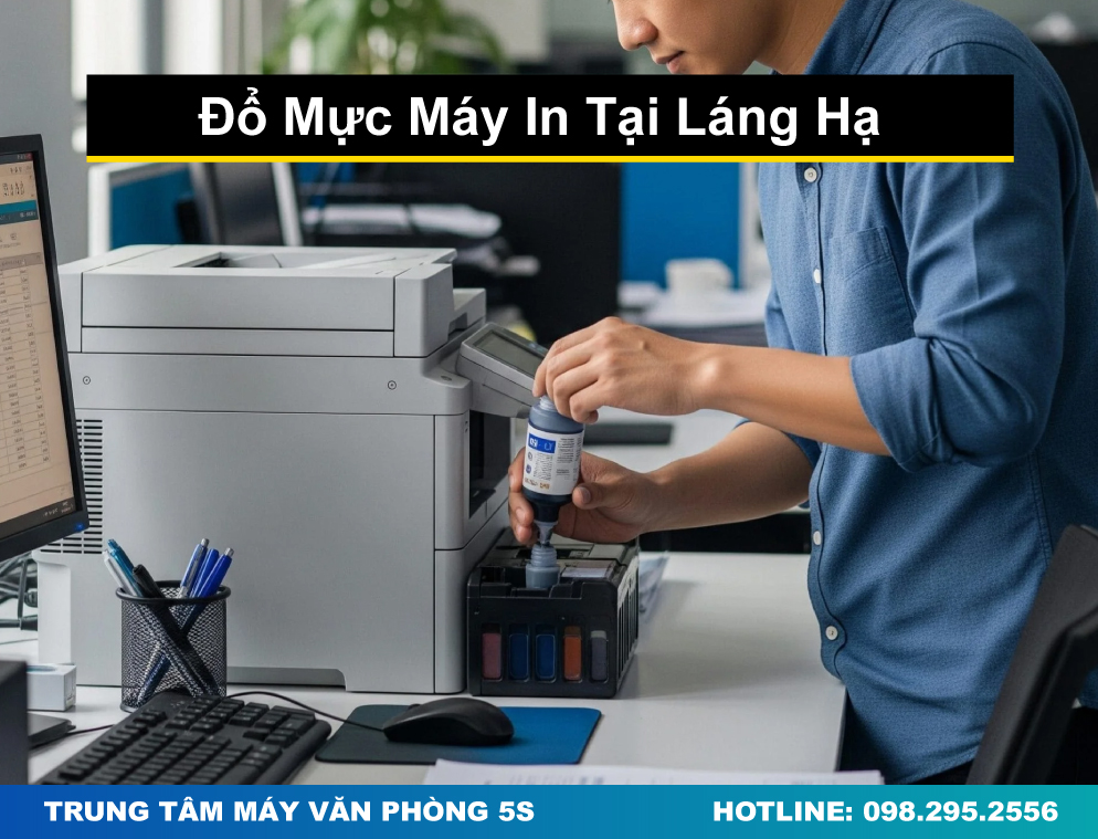 Đổ Mực Máy In Tại Láng Hạ Siêu Nét