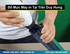 Đổ Mực Máy In Tại Trần Duy Hưng 5 Sao, Ưu Đãi, Uy Tín