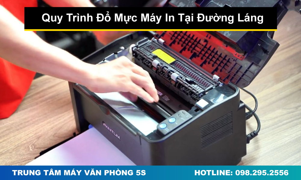 Quy Trình Đổ Mực Máy In Tại Đường Láng Nhanh Gọn