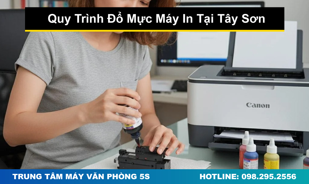 Quy Trình Đổ Mực Máy In Tại Tây Sơn