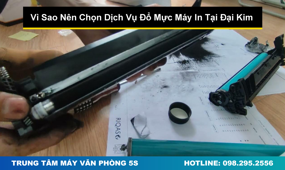 Vì Sao Nên Chọn Dịch Vụ Đổ Mực Máy In Tại Đại Kim