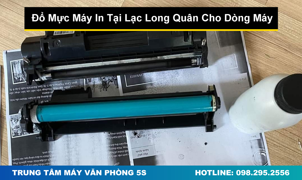 Đổ Mực Máy In Tại Lạc Long Quân Cho Nhiều Dòng Máy