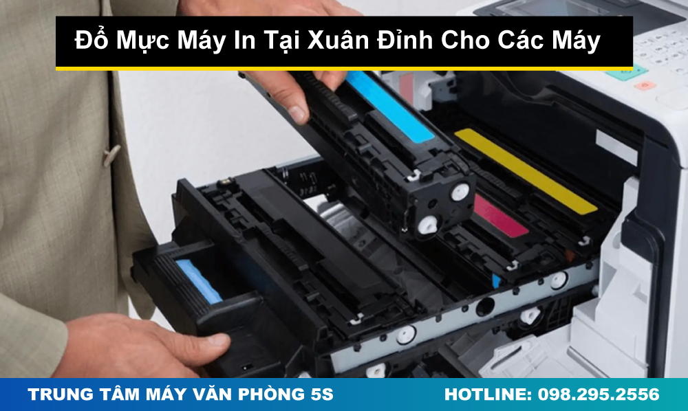 Đổ Mực Máy In Tại Xuân Đỉnh Cho Các Dòng Máy