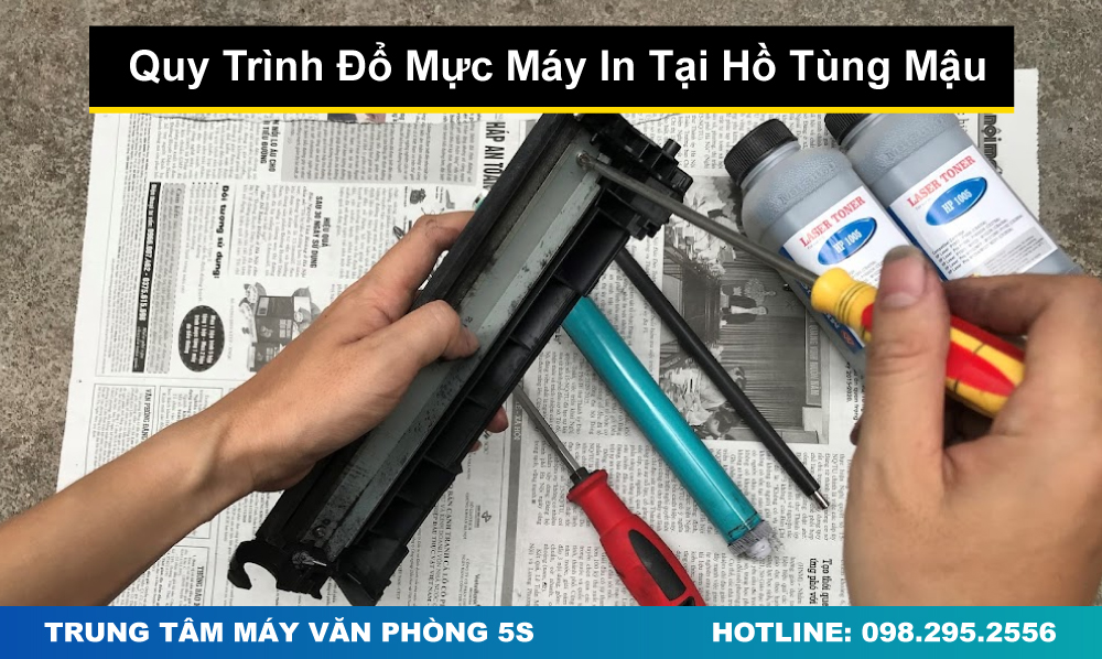 Quy Trình Đổ Mực Máy In Tại Hồ Tùng Mậu