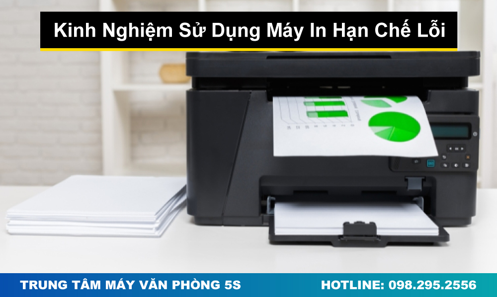 Kinh Nghiệm Sử Dụng Máy In Hạn Chế Lỗi 2